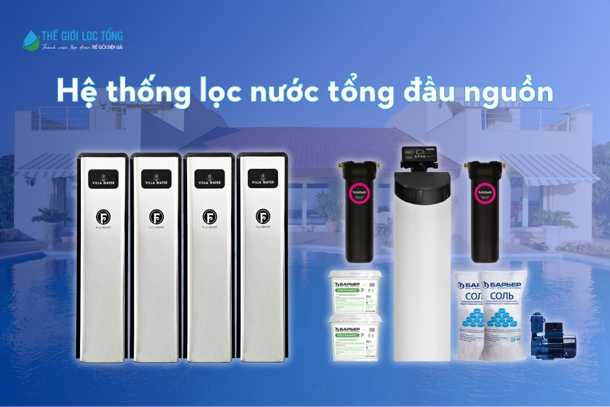 Hệ thống lọc tổng đầu nguồn giúp loại bỏ các cặn bẩn, vi khuẩn,....